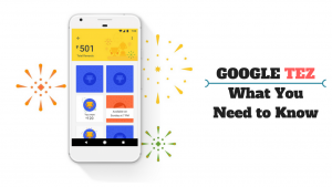 Everything you need to know about Google Tez